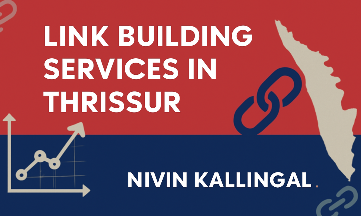 Link Building Services in Thrissur – Boost Your Local SEO