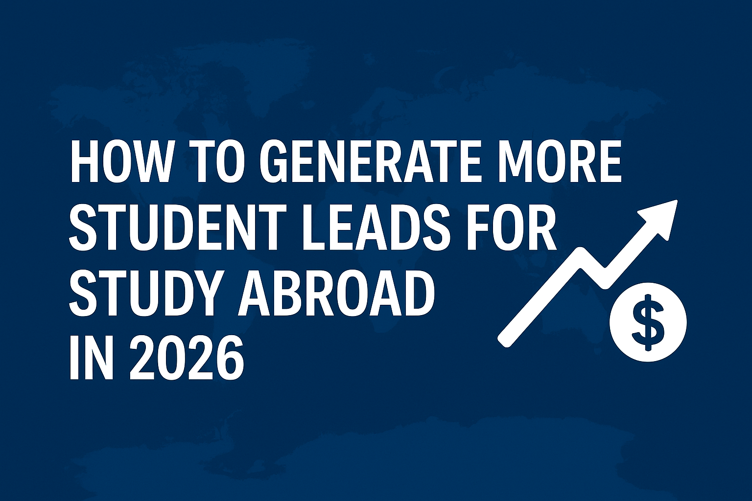 study abroad lead generation 2026